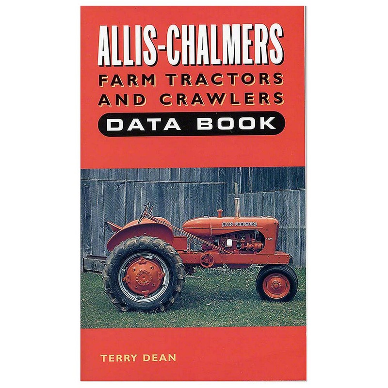 BOK074 Farm Tractors And Crawlers Data Book Fits Allis Chalmers